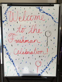 Welcome to the Freshman Celebration!