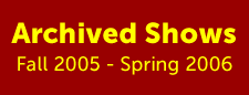 wording: archived shows fall 2005-spring 2006