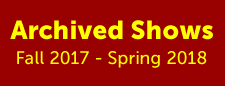 Archived Shows Fall 2017-Spring 2018 button