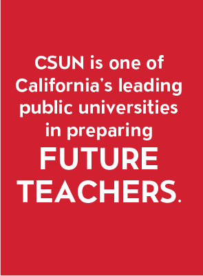 Tile stating that CSUN is one of California’s leading public universities in preparing future teachers.
