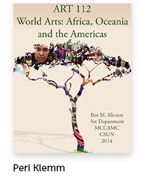 World Arts: Africa, Oceania, and the Americas Author: Peri Klemm, Art