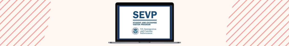 SEVP - Student and Exchange Visitor Program