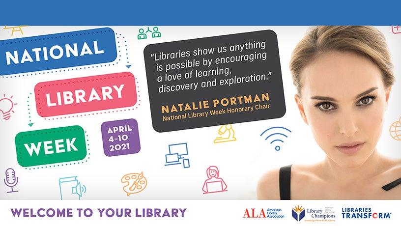 Libraries show us anything is possible by encouraging a love of learning, discovery and exploration.