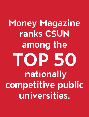 Tile stating that Money Magazine ranks CSUN among the TOP 50 nationally competitive public universities.