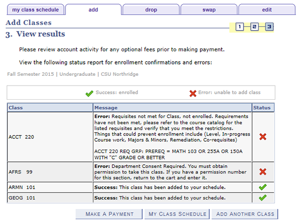 View results of requested enrollment transaction: success or errors.