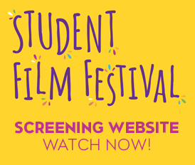 Student Film Festival Watch Now
