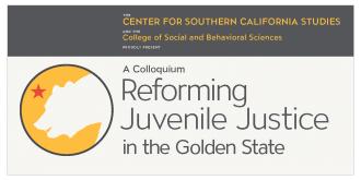 Envisioning California: Reforming Juvenile Justice in the Golden State