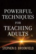 Powerful Techniques for Teaching Adults book