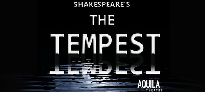 Aquila Theatre&#039;s The Tempest