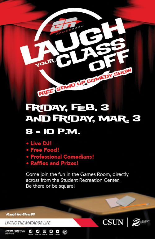 Laugh Your Class Off Feb. 3 and March 3 at the Games Room