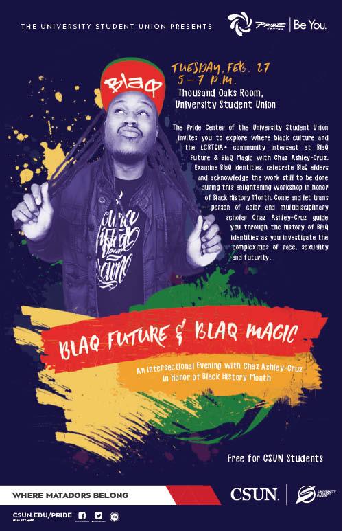 BlaQ Future &amp; BlaQ Magic: An Intersectional Evening with Chaz Ashley-Cruz, Tuesday, Feb. 27, 5 to 7 pm, Thousand Oaks room, USU