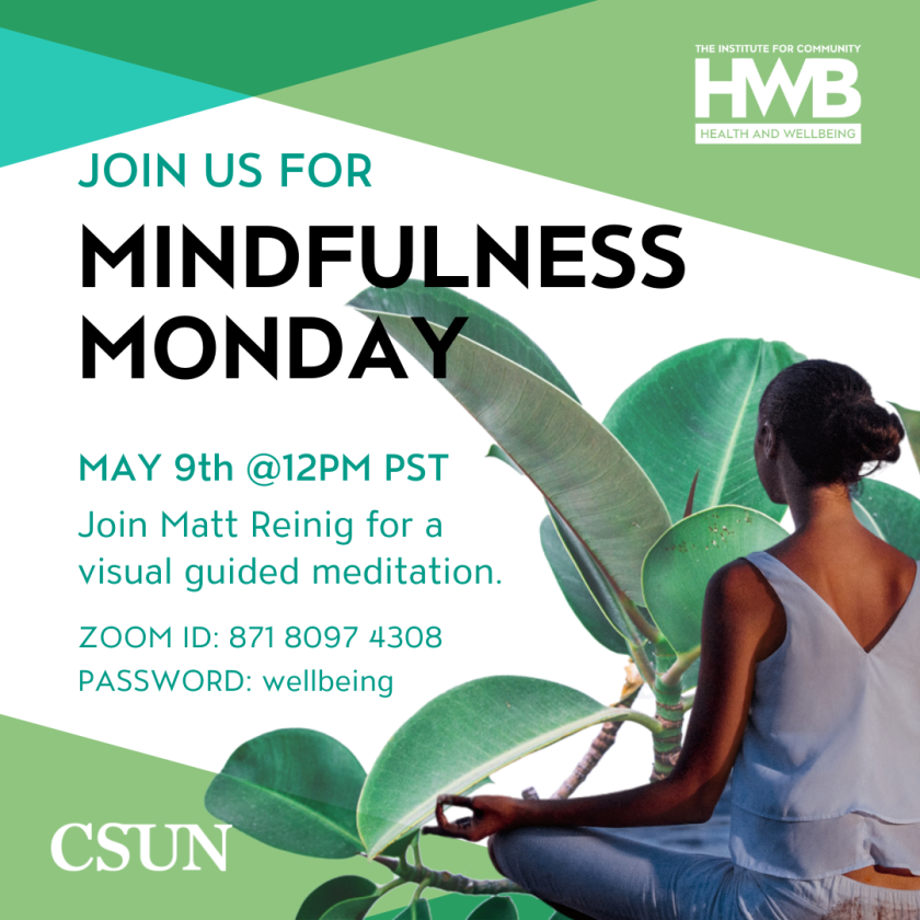 Join us for Mindfulness Monday on May 9 at 12pm PST