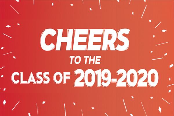 Cheers to the class of 2019-2020!