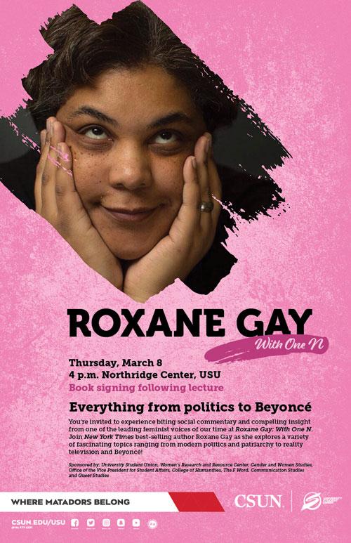Roxane Gay, With One N. Thursday, March 8, at 4 p.m., at the Grand Salon, USU
