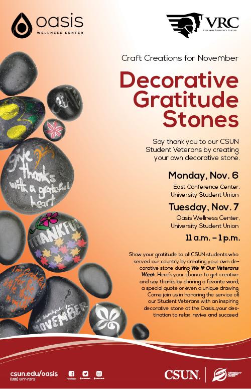 Decorative Gratitude Stones, Monday, November 6 in East Conference Center, USU and Tuesday, November 7 at the Oasis Wellness Center, USU, from 11 a.m. to 1 p.m.