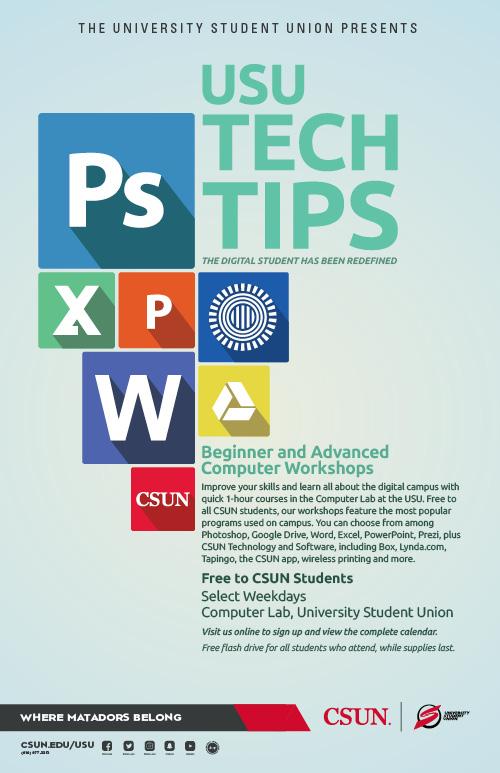 USU Tech Tips. Beginner and advanced computer workshops. Free to CSUN students. Select Weekdays at the Computer Lab, USU