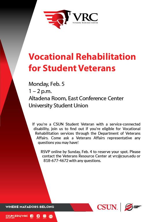 Vocational Rehabilitation for Student Veterans, Monday, Feb. 5, from 1 to 2 p.m., Altadena Room, East Conference Center, USU