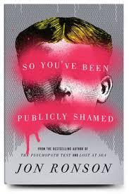 Jon Ronson, So You&#039;ve Been Publicly Shamed cover