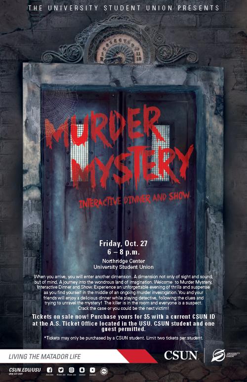 Murder Mystery: Interactive Dinner and Show, Friday Oct. 27, from 6 to 8 pm at the Northridge Center, USU
