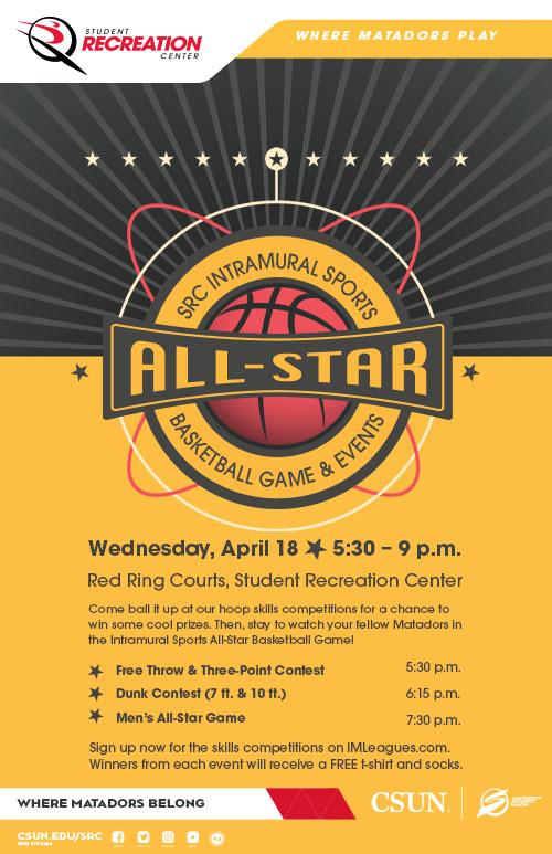 SRC Intramural Sports, All-Star Basketball Game and Events. Wednesday, April 18, from 5:30 to 9 p.m.
