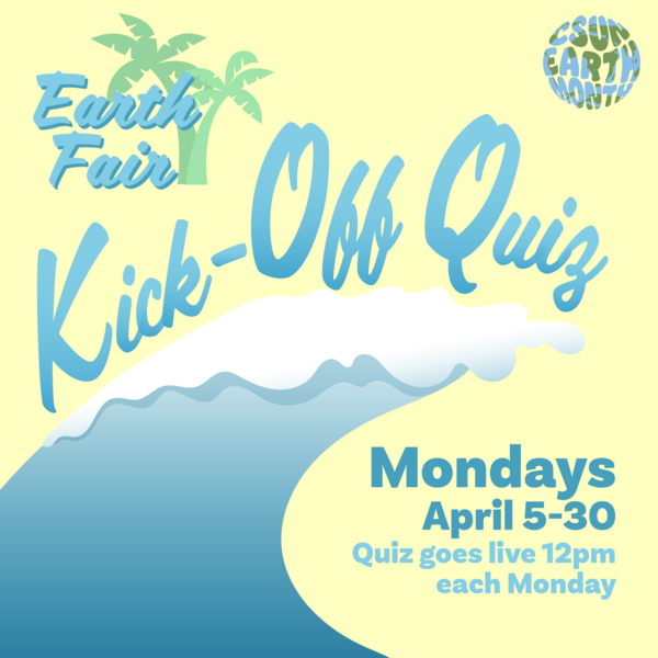 EarthFair Kick-off Quiz, Mondays April 5-30, Quiz goes live 12pm each monday