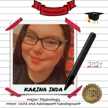 Karina Inda, Psychology Major, Child and Adolescent Development Minor, Class of 2021, Project Date Peer Educator Volunteer