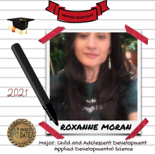 Roxanne Moran, Child and Adolescent Development Applied Developmental Science Major, Class of 2021, Project Date Peer Educator Volunteer