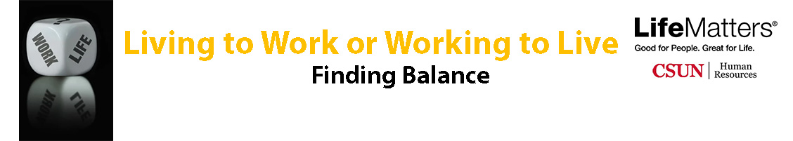 die with Work-Life sides promoting how to find balance