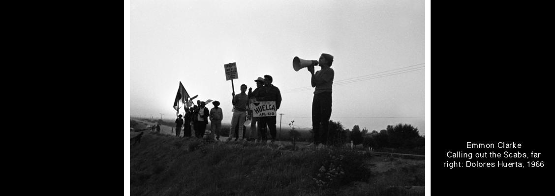 Emmon Clarke, Calling Out the Scabs, with Dolores Huerta, 1966