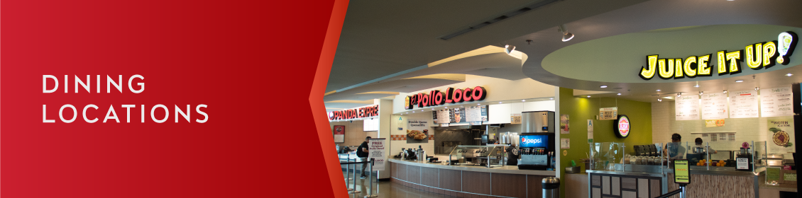 Dining location at the Bookstore with Juice it up, El Pollo Loco and Panda Express
