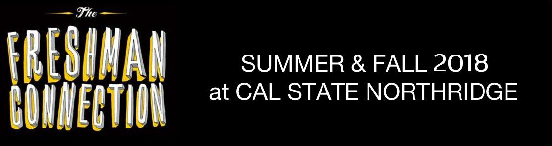 The Freshman Connection 2018 at Cal State Northridge