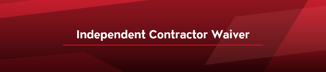 Independent Contractor Waiver Banner