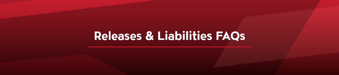Releases Liabilities FAQs - Banner