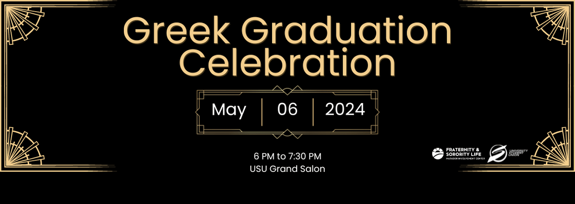 Greek Graduation Celebration: May 6, 2024 - 6 PM to 7:30 PM; USU Salon