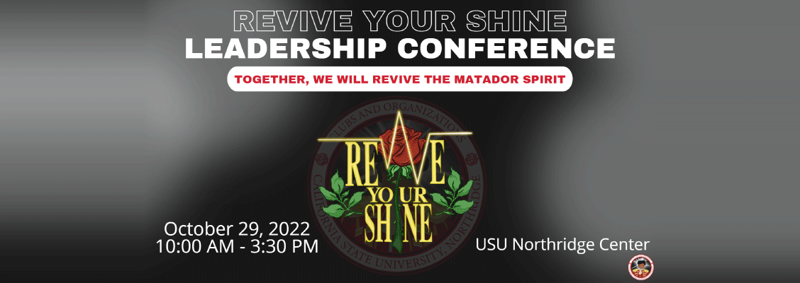 Revive Your Shine: Leadership Conference - Together, we will revive the Matador Spirit