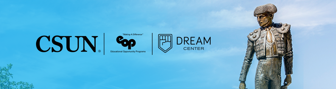 CSUN EOP Dream Center Banner