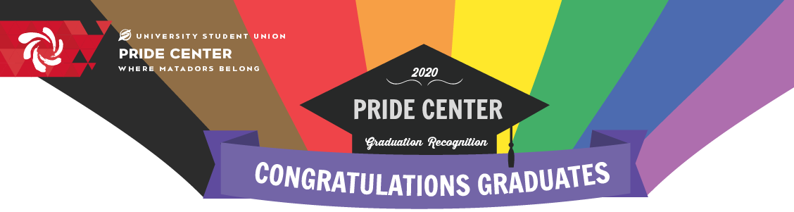 2020 Pride Center Graduation Recognition: Congratulations Graduates