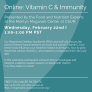 Online: Vitamin C &amp; Immunity Wednesday, February 22nd I 1:00-2:00 PM PST FREE FOR CANCER PATIENTS Sign up for this and other classes at https://magnoliahouse.towercancer.org/