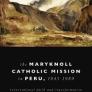 Book cover for &quot;The Maryknoll Catholic Mission in Peru, 1943 1989 Transnational Faith and Transformations&quot; by Susan Fitzpatrick-Behrens
