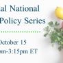 Virtual National Food Policy Series: October 15, 2:00pm - 3:35pm ET