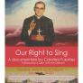 Poster for movie, &quot;Our Right to Sing&quot;, with picture of Bishop Oscar Romero.