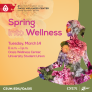 Spring into Wellness at the Oasis Tuesday March 14 11 a.m. – 1 p.m. Oasis Wellness Center, University Student Union