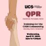 QPR Question, Persuade, Refer Training the CSUN Community, Wednesday, April 17, 2024, 3pm to 4:30pm. [Background: hands holding one another in a sign of support.]