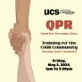 QPR Question, Persuade, Refer Training the CSUN Community, Friday, May 3, 2024, 1pm to 2:30pm. [Background: hands holding one another in a sign of support.]