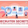 recruiter secrets