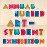 Annual Juried Student Show poster