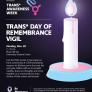 Trans* Awareness Day of Remembrance Vigil, Monday November 20, from 7 to 9 pm at Plaza del Sol, USU