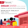 DREAM Center: Open House