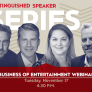 Distinguished Speaker Series - Business of Entertainment Webinar