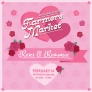 Farmers Market: Roses and Romance